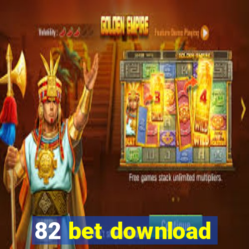 82 bet download